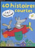 40 HISTOIRES COURTES ET AMUSANTES. COLLECTIF