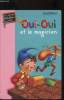 Oui-Oui et le magicien. Enid Blyton