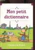 Mon petit Dictionnaire - TOME 7 -. Collectif