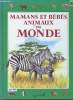 Mamans et bébés animaux du monde. Piumini Roberto