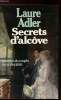 Secrets d'alcôve - Histoire du couple de 1830 à 1930. Adler Laure