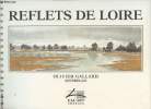 Reflets de Loire. Gallard Olivier ET BERTOLDI SYLVAIN