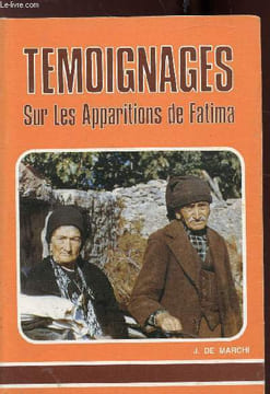 Témoignages sur les apparitions de Fatima. R. P. De Marchi
