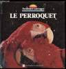 Animaux sauvages - Le perroquet -. Julivert Angeles