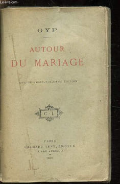 Autour du mariage -. GYP