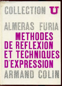 Méthodes de réflexion et techniques d'expression - Collection U. 100 textes sur les problèmes sociaux de la civilisation industrielle. 300 exercices et sujets d'examen (avec corrigés)