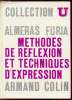 Méthodes de réflexion et techniques d'expression - Collection U. 100 textes sur les problèmes sociaux de la civilisation industrielle. 300 exercices ...