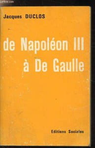 De Napoléon III à De Gaulle