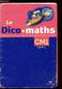 Le dico maths - Repertoire des mathématiques - CM1 - Cycle 3 -. Collectif