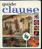 Guide Clause - Traité pratique du jardinage -. L. Clause