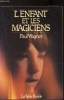 L'enfant et les magiciens. Wagner Paul