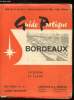 Guide pratique - Bordeaux -. Raymond Lucien Boireau