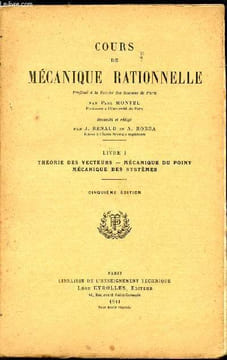 Cours de mécanique rationelle - Livres 1 et 2 -. Montel Paul