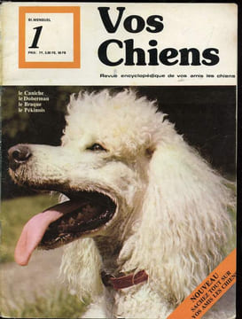 Vos chiens - n° 1 - Revue encyclopédique de vos amis le chiens. collectif