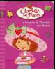 Charlotte aux fraises n°3 - La surprise de Charlottes aux Fraises. Hachette