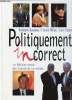 Politiquement correct -. Baudeau / MIlesi / Toulet