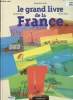 Le grand livre de la France. Costa Bernadette