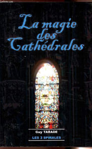 La magie des cathédrales