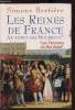 "Les reines de France - Au temps des Bourdons - ""Les femmes du Roi-Soleil"".". Bertière Simone