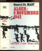 Histoire d'une rébellion Alger, 8 Novembre 1942. Général d'armée Ch. Mast
