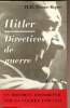 Hitler - Directives de guerre. H. R. Trevor-Rotper