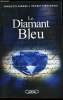 Le Diamant Bleu. François Farges & Thierry Piantanida