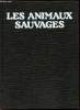 Les animaux sauvages. Burton Jean