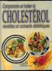 Comprendre et traiter le cholestérol - recettes et conseils diététiques -. Marzouk Martine