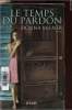 Le temps du pardon. Milner Donna