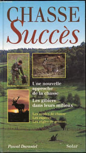 Chasse succès - Une nouvelle approche de la chasse