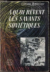 A quoi revent les savants soviétiques
