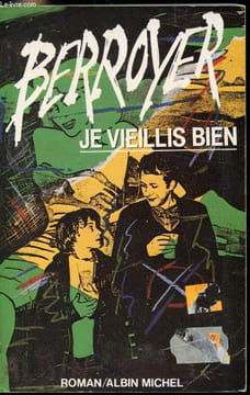 Je vieillis bien. Berroyer