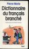 Dictionnaire du français branché -. Merle Pierre