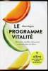 Le programme vitalité - Retrouver équilibre , dyamisme et beauté grâce à la détox. Chico Shigeta
