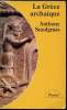 "La Grèce archaïque - Le temps des apprentissages - Collection ""Pluriel"" n°8759.". Anthony Snodgrass