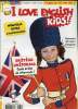 I love english for kids! - n°142 - Septembre 2013 - L'anglais des CE2 CM1 , CM2 e 6ème - Britishs uniforms -. Collectif