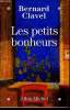 Les petits bonheurs. Clavel Bernard