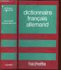 Dictionnaire Français Allemand -. F. Bertaux & E. Lepointe