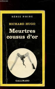"Meurtres cousus d'or - Collection ""série noir"" N°1851"