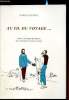 Au fil du voyage ... Nobles figures de proues de Gascogne et d'ailleurs. Dutaut Camille