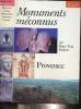 Monuments méconnus - Provence. Eydoux Henri-Paul