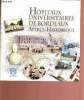 Hôpitaux universitaires de Bordeaux aperçu historique. collectif