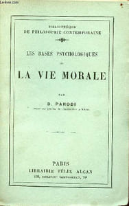 Bibliothèque de phylosophie contemporaine - les bases psychologiques de la vie morale