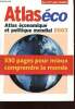 Atlaséco - atlas économique et politique mondial 203 - 330 pages pour mieux comprendre le monde. Collectif