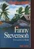 Fanny Stevenson - entre passion et liberté. Lapierre Alexandra
