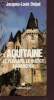 L'Aquitaine - le périgord, le quercy aujourd'hui. Delpal Jacques-Louis