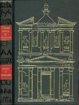 Voyages et archéologie - Collection la grande aventure de l'archéologie. Collectif