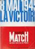Paris Match n°2398 - 8 mai 1945 la victoire - Sommaire : mai enfin la victoire, la chute de berlin, refaire le monde etc.... Collectif