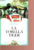 La torella tiger - Collection plein vent n°50. Hill Graham/Martin Robert