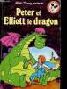 Peter et Elliott le dragon - Collection Club du libre-Mickey. Walt Disney